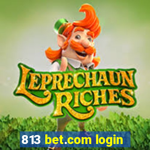 813 bet.com login